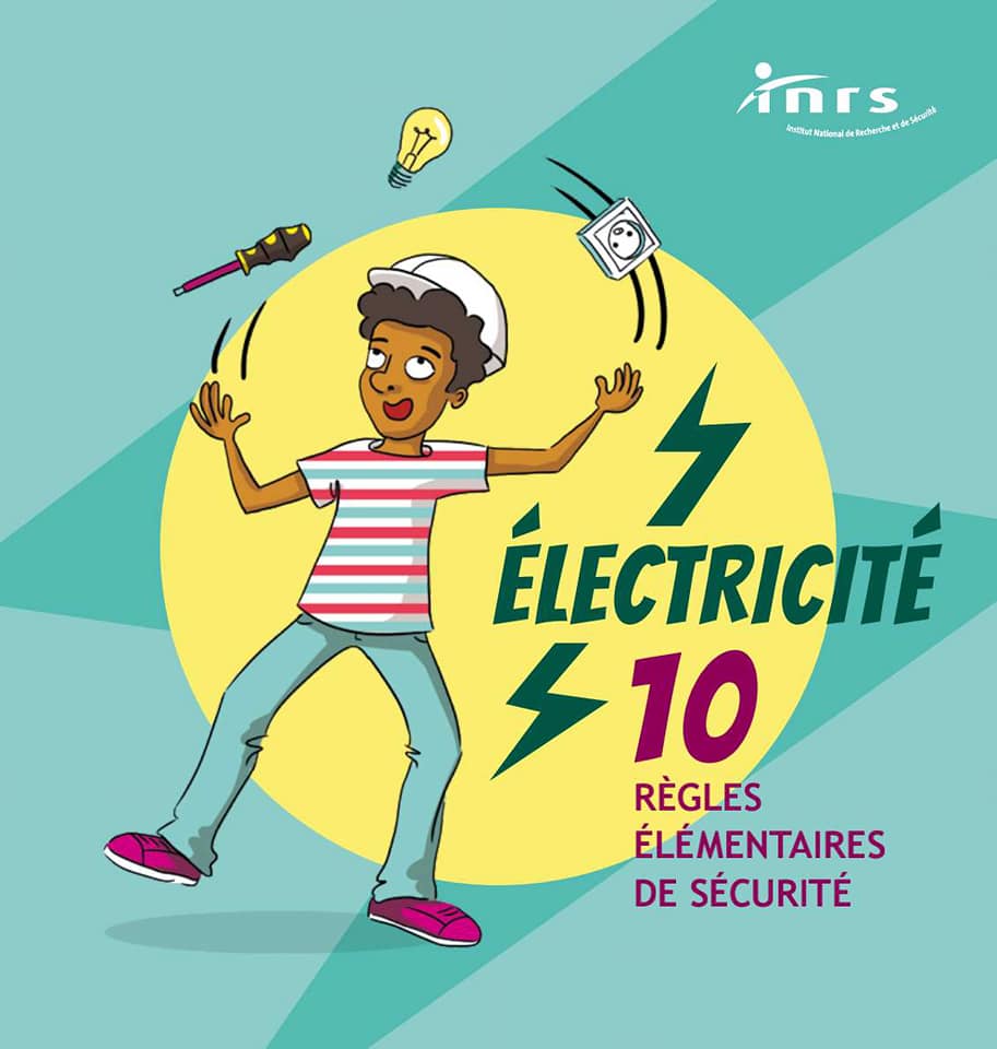 ÉLECTRICITÉ 10 RÉGLES ÉLEMENTAIRES DE SÉCURITÉ ÉLECTRICITÉ 10 RÉGLES ÉLEMENTAIRES DE SÉCURITÉ